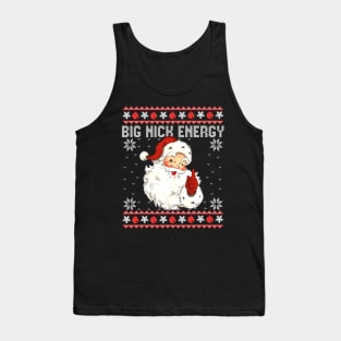 Big Nick Energy Santa Naughty Ugly Christmas Tank Top